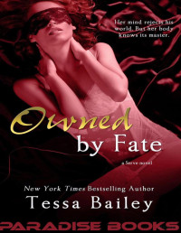 Tessa Bailey and — Owned by Fate
