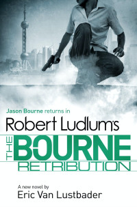 Eric Van Lustbader — The Bourne Retribution