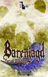 Hilleberg, Florian — Barde 01 - Bärenjagd