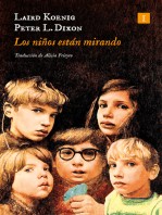 Laird Koenig — Los Niños Están Mirando