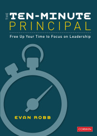 Evan A. Robb — The Ten-Minute Principal