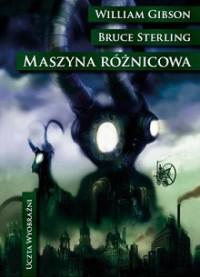 Gibson William i Bruce Sterling — Maszyna Różnicowa