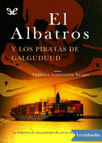 Federico Supervielle Bergés — El Albatros y los piratas de Galguduud