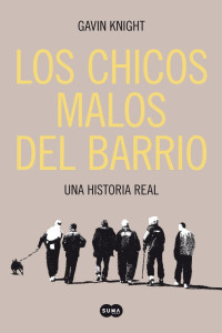 Gavin Knight — Los chicos malos del barrio