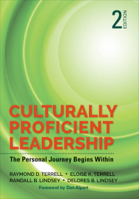 Raymond D. Terrell;Eloise K. Terrell;Randall B. Lindsey;Delores B. Lindsey; & Eloise K. Terrell & Randall B. Lindsey & Delores B. Lindsey — Culturally Proficient Leadership