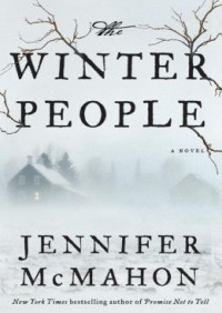 Jennifer McMahon [McMahon, Jennifer] — The Winter People