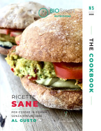 Brandi Paola , Dott Annalisa Cosentino — The CookBook - N.5 - Agosto 2020: Ricette sane per essere in forma senza rinunciare al gusto (Italian Edition)