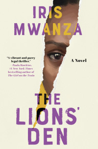 Iris Mwanza — The Lions' Den