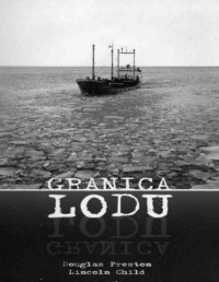 Preston Douglas i Child Lincoln — Granica Lodu