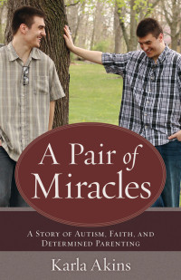 Karla Akins — Pair of Miracles, A