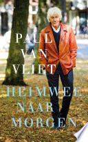 Paul van Vliet — Heimwee naar morgen