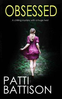Patti Battison — Obsessed