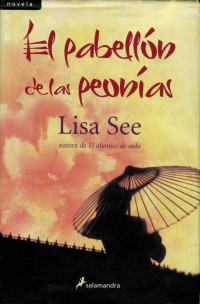 Lisa See — El Pabellón De Las Peonías