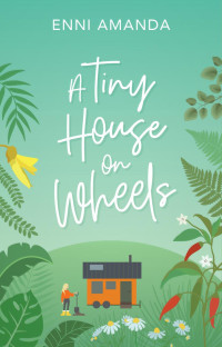 Enni Amanda — A Tiny House on Wheels