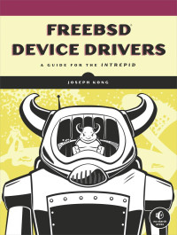 Kong, Joseph. — FreeBSD Device Drivers