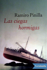 Ramiro Pinilla — LAS CIEGAS HORMIGAS