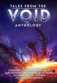 Chris Fox & Sam Witt — Tales From the Void: A Space Fantasy Anthology