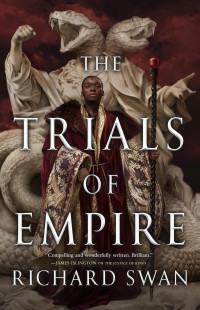 Richard Swan — The Trials of Empire