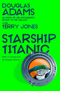 Douglas Adams — Douglas Adams's Starship Titanic