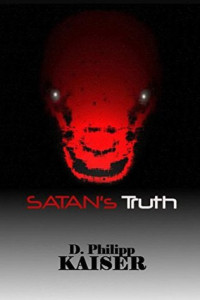 D. Philipp Kaiser [Kaiser, D. Philipp] — Satan's Truth