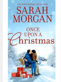 Sarah Morgan [Morgan, Sarah] — Once Upon a Christmas