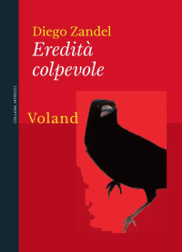 Diego Zandel — Eredità colpevole