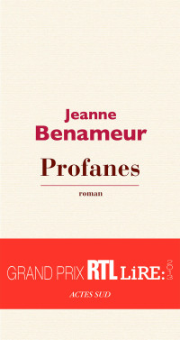 Jeanne Benameur — Profanes