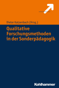 Dieter Katzenbach — Qualitative Forschungsmethoden in der Sonderpädagogik