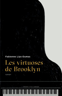 Fabienne Lips-Dumas — Les Virtuoses de Brooklyn
