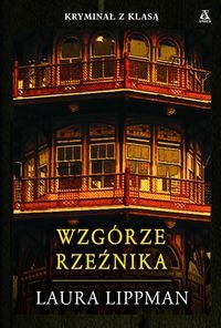 Laura Lippman — Wzgórze Rzeźnika