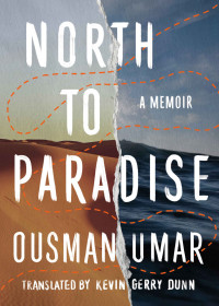 Ousman Umar — North to Paradise: A Memoir