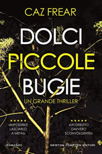 Caz Frear — Dolci, piccole bugie