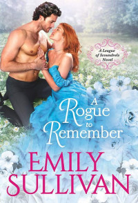 Emily Sullivan [Sullivan, Emily] — A Rogue to Remember