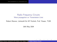 Robert Wanner, Lehrstuhl für HF-Technik, Prof. Russer, TUM — Radio Frequency Circuits - Wave propagation on Transmission Lines