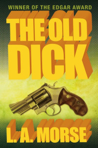 L. A. Morse — The Old Dick