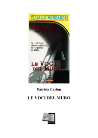 Patricia Carlon — Le voci del muro