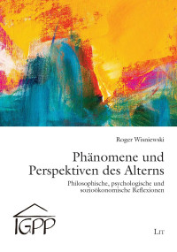 Roger Wisniewski — Phnomene und Perspektiven des Alterns