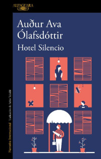 Auður Ava Ólafsdóttir — HOTEL SILENCIO