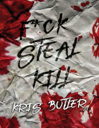 Kris Butler — F*ck Steal Kill