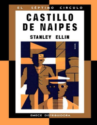 Stanley Ellin — Castillo De Naipes