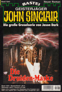 Dark, Jason — [John Sinclair 1247] • Die Druiden-Maske