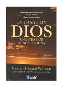 Neale Donald Walsch — En casa con Dios. Una vida que nunca termina