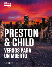 Douglas Preston & Lincoln Child — Versos para un muerto