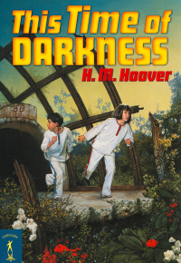 H M Hoover — This Time of Darkness