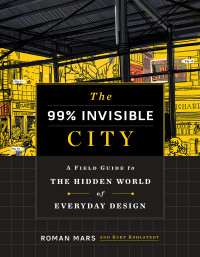 Roman Mars — The 99% Invisible City