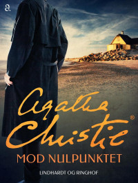 Christie, Agatha — [Superintendent Battle 05] • Mod nulpunktet