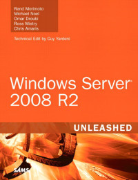 Morimoto, Noel — Windows Server 2008 R2 Unleashed