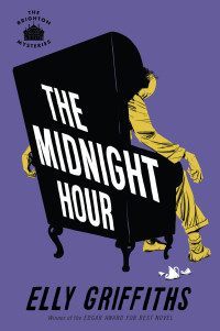 Elly Griffiths — The Midnight Hour (The Brighton Mysteries 6)
