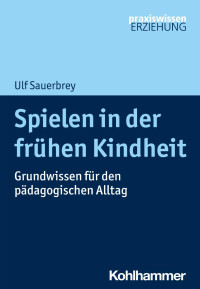 Ulf Sauerbrey — Spielen in der frühen Kindheit