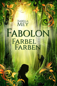 Isabella Mey — Fabolon 1 - FarbelFarben